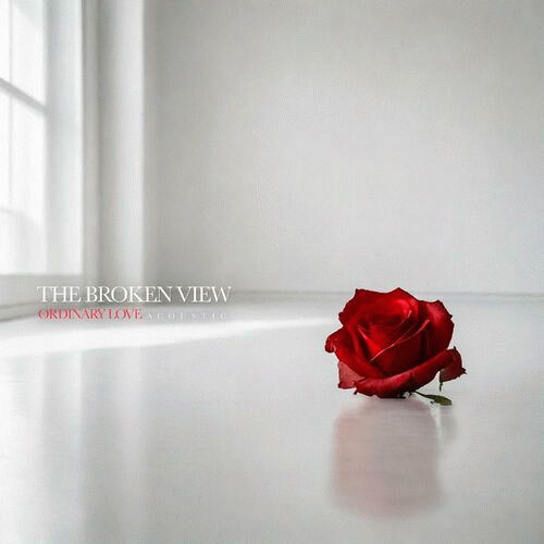 The Broken View : Ordinary Love (Acoustic)